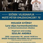 IDŐSEK VILÁGNAPJA - MÁTÉ PÉTER EMLÉKKONCERT 75'