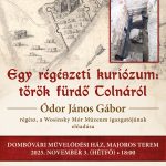 EGY RÉGÉSZETI KURIÓZUM: TÖRÖK FÜRDŐ TOLNÁRÓL ELŐADÁS